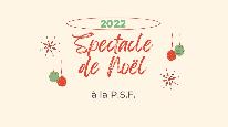Spectacle de Noël P.S.F. 2022, 2 partie